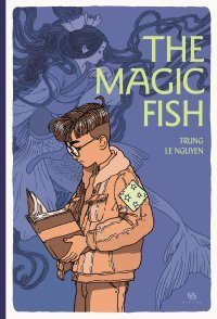 The Magic Fish - Par Trung Le Nguyen - Éd. Ankama