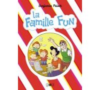 La Famille Fun - Par Benjamin Frisch (trad. P. Touboul)-ça et là
