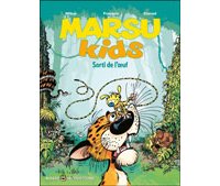 Marsu Kids T1 : Sorti de l'œuf – Par Wilbur et Conrad d'après Franquin – Marsu Productions