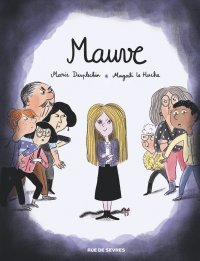 Mauve - Par Marie Desplechin et Magali Le Huche - Rue de Sèvres