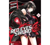 Red Eyes Sword \ Akame ga Kill ! Zero T10 - Par Takahiro & Kei Toru - Kurokawa