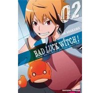 Bad Luck Witch ! T2 - Par Shin Arakawa (trad. Isabelle Eloy) - Tonkam 