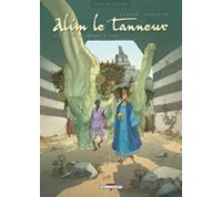 Alim le tanneur – T3 : La Terre du prophète pâle - Par Lupano & Augustin - Delcourt