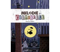 Mélodie au crépuscule - par Renaud Dillies, éditions Paquet