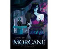Morgane - Par Kansara & Fert - Ed. Delcourt