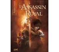 L'Assassin Royal, tome 1 : le Bâtard - Par Hobb, Gaudin & Sieurac - Soleil