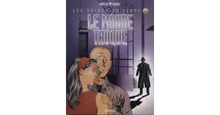 Les Abîmes du Temps - T6 : Le Monde Truqué - Par Rodolphe & Mounier - Dargaud