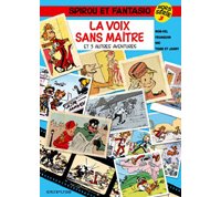 La voix sans maître - Spirou et Fantasio Hors série n°3 - Rob-Vel, Franquin, Nic, Tome & Janry - Dupuis