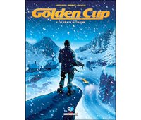 Golden Cup - T4 : La Fille de la toundra - Par Pecqueur, Henriet & Schelle - Delcourt