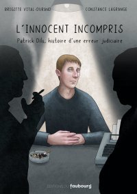 L'Innocent incompris - Par Brigitte Vital-Durand & Constance Lagrange - Ed. du Faubourg