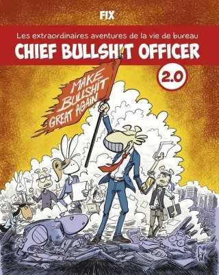 Chief Bullshit Officer 2.0 - Par Fix - Éd. Diateino