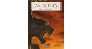 Murena - T6 : Le sang des bêtes - Par Dufaux & Delaby - Dargaud