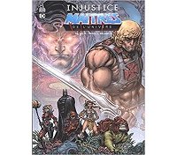 Injustice Vs Les Maîtres de l'univers - Par Tim Seeley - Freddie E. Williams II - Urban Comics