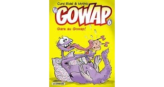 Le Gowap - T6 : "Gare au Gowap" par Mythic & Curd Ridel - Le Lombard