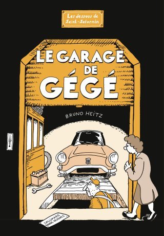 Le Garage de Gégé - Par Bruno Heitz - Gallimard BD