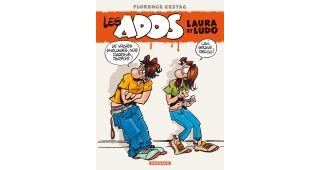 Les Ados - T1 : Laura et Ludo - par Florence Cestac - Dargaud