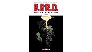 B.P.R.D. Origines T. 2 - Par Mike Mignola & Max Fiumara / Gabriel Bà & Fabio Moon - Delcourt