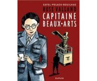 Rose Valland Capitaine Beaux-Arts - Par Catel, Polack & Bouilhac - Dupuis