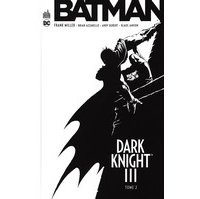 Dark Knight III T. 2 - Par Frank Miller, Brian Azzarello, Andy Kubert et Klaus Janson - Urban Comics