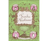 Tranches napolitaines – Par Alfred, Mathieu Sapin, Anne Simon et Bastien Vivès – Editions Dargaud