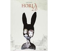 Horla 2.0 - Par Serge Annequin - Editions EP / Paquet