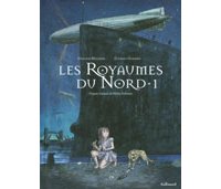 Les Royaumes du Nord, T1 - Par Stéphane Melchior-Durand & Clément Oubrerie, d'après Philip Pullman - Gallimard