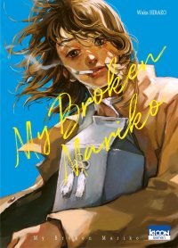 "My Broken Mariko" : une bouleversante entrée en manga pour Waka Hikaro