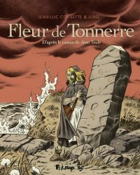 Fleur de Tonnerre - Par Jean-Luc Cornette et Jürg - Ed. Futuropolis