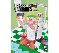 Le Chasseur de sourires - Par Augustin Ferrer Cassas – Editions EP – Eleonore Paquet