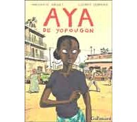 Aya de Youpougon - Marguerite Abouet & Clément Oubrerie - Gallimard