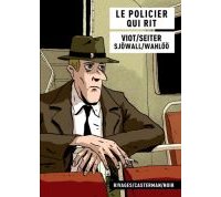 Le Policier qui rit - Par Seiter & Viot d'après Sjöwall et Wahlöö - Rivages/Casterman/Noir 