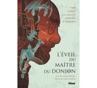 L'Éveil du Maître du Donjon - Par David Kushner et Koren Shadmi - Glénat
