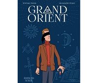 "Grand Orient" : la franc-maçonnerie à la pointe de l'humour