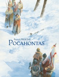 "Pocahontas", le nouveau récit amérindien de Patrick Prugne