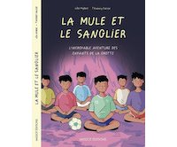 La Mule et le sanglier - Léa Hybre & Thierry Falise - Massot Éditions
