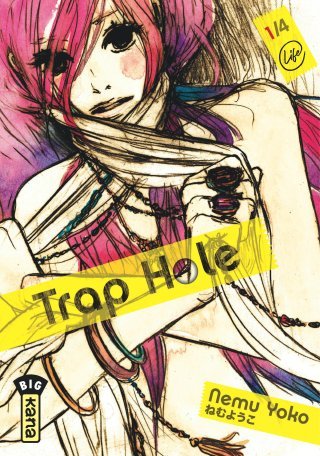 Trap Hole– T. 1 – Par Nemu Yoko – Éd. Kana