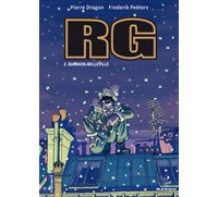 RG Tome 2 : Bangkok – Belleville – Par Frederik Peeters et Pierre Dragon – Bayou/Gallimard