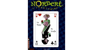 Norbert l'Imaginaire T.3 « La dame de trèfle » – par Guéret et Vadot – Le Lombard (3e Degré)