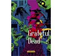Grateful Dead T2 - Par Masato Hisa - Casterman