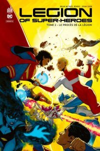 Legion of Super-Heroes T. 2 - Par Brian Michael Bendis & Collectif - Urban Comics