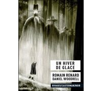 Un Hiver de glace – Par Romain Renard, d'après Daniel Woodrell – Rivages / Casterman / Noir