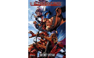 Ultimates T 2 : « Secret d'Etat » - Par M.Millar & B.Hitch – Panini Comics