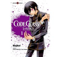 Code Geass, Lelouch of the Rebellion T1 - Par Majiko ! - Editions Tonkam