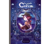 Les Carnets de Cerise T.2 - Le Livre d'Hector - Par Chamblain et Neyret - Soleil
