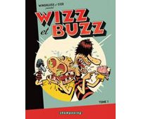 Wizz et Buzz - T1 - par Winshluss & Cizo - Delcourt