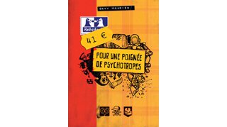 41 Euros pour une poignée de psychotropes - Par Davy Mourier - Ankama Editions/Editions Adalie