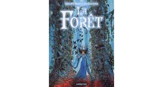 La forêt - par Vincent Perez et Tiburce Oger - Ed. Casterman