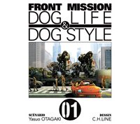 Front Mission Dog Life & Dog Style – Tome 1 – Par Yasuo Otagaki et C. H. Line – Éditions Ki-Oon