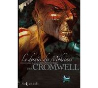 Le Dernier des Mohicans - Par Cromwell & Catmalou - Soleil Noctambule