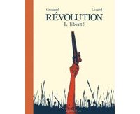 "Révolution" de Florent Grouazel et Younn Locard reçoit le Prix Château de Cheverny de la bande dessinée historique 2019.